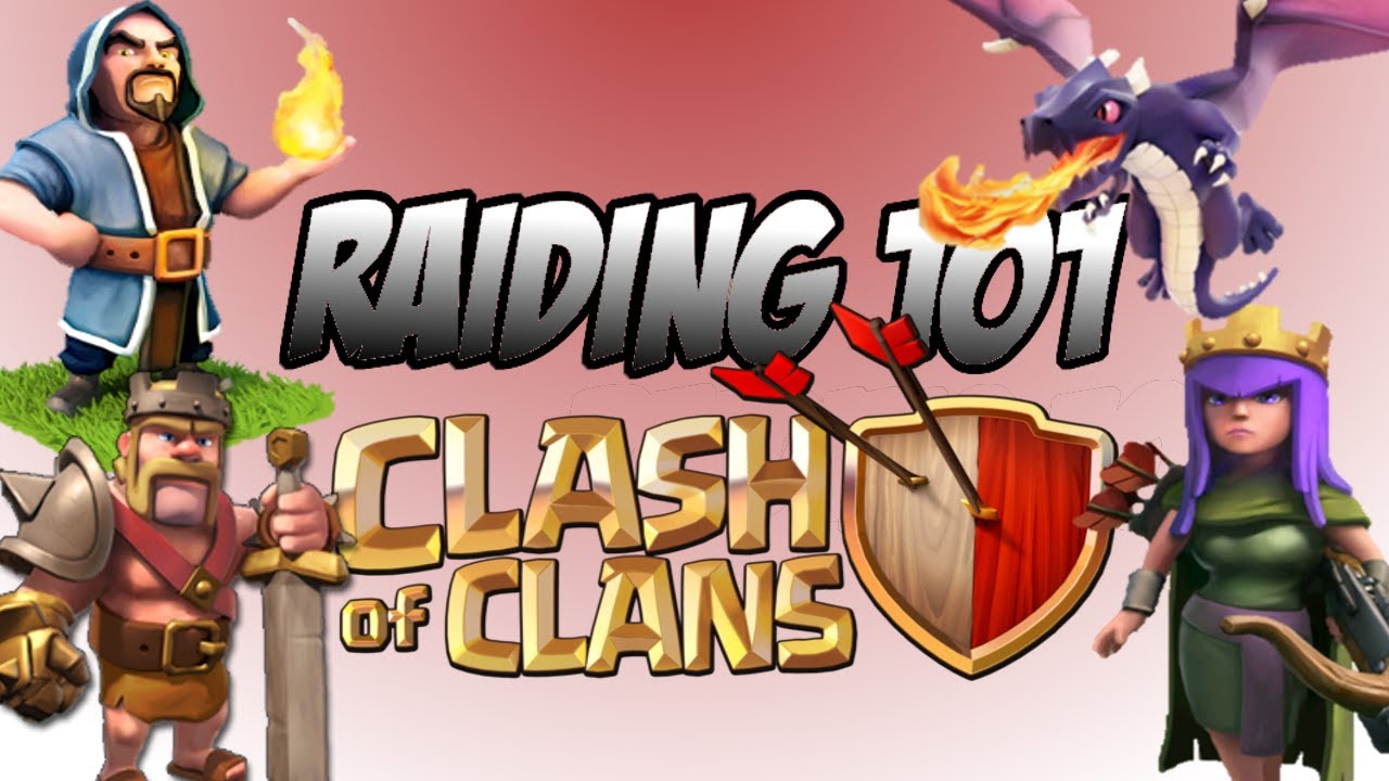 Clash of Clans – Ultimate Raiding Guide 101! MAX LOOT AND TROPHIES